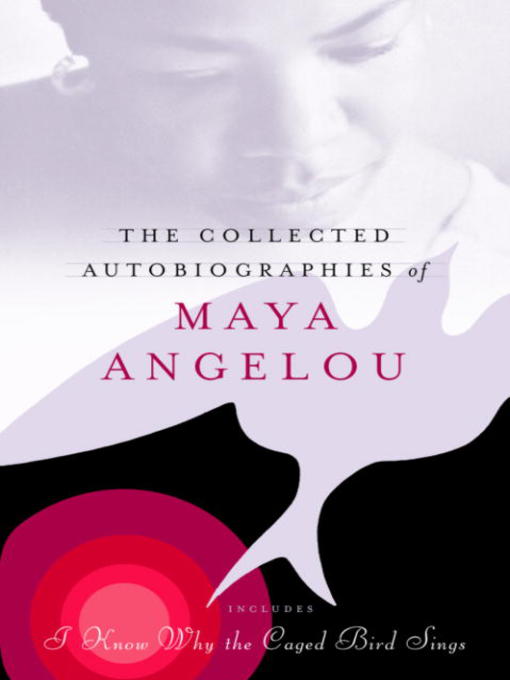 Title details for The Collected Autobiographies of Maya Angelou by Maya Angelou - Wait list